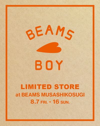 〈BEAMS BOY〉LIMITED STORE